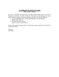 WATERBORO PLANNING BOARD Notice of Public Hearing The Town of Waterboro Planning Board will hold a public hearing at the Town Hall on