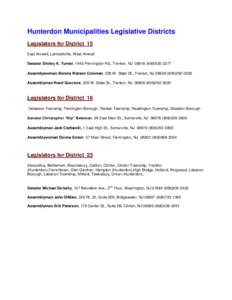 Hunterdon Municipalities Legislative Districts Legislators for District 15 East Amwell, Lambertville, West Amwell Senator Shirley K. Turner, 1440 Pennington Rd., Trenton, NJ[removed]3277 Assembywoman Bonnie Watson