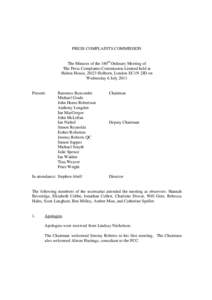 PRESS COMPLAINTS COMMISSION The Minutes of the 180th Ordinary Meeting of The Press Complaints Commission Limited held at Halton House, 20/23 Holborn, London EC1N 2JD on Wednesday 6 July 2011