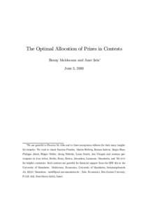 The Optimal Allocation of Prizes in Contests Benny Moldovanu and Aner Sela¤ June 5, 2000 ¤