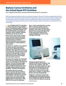 IVUN’s 10th Educational Conference Call  Biphasic Cuirass Ventilation and the United Hayek RTX Ventilator Joan L. Headley, Executive Director, International Ventilator Users Network, St. Louis, Missouri