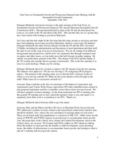 Task Force on Sustainable Growth and Wastewater Disposal Joint Meeting with the Sustainable Growth Commission September 12th, 2011 Delegate McIntosh welcomed everyone to the joint meeting of the Task Force on Sustainable