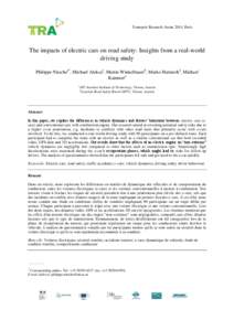 Transport Research Arena 2014, Paris  The impacts of electric cars on road safety: Insights from a real-world driving study Philippe Nitschea*, Michael Aleksaa, Martin Winkelbauerb, Marko Harnischa, Michael Kammera