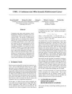 CORL: A Continuous-state Offset-dynamics Reinforcement Learner  Emma Brunskill∗ Bethany R. Leffler† Lihong Li† Michael L. Littman†