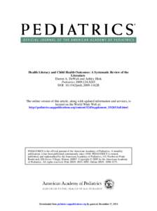 Health Literacy and Child Health Outcomes: A Systematic Review of the Literature Darren A. DeWalt and Ashley Hink Pediatrics 2009;124;S265 DOI: peds.2009-1162B