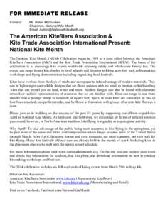 FOR IMMEDIATE RELEASE Contact: Mr. Robin McCracken Chairman, National Kite Month Email: [removed]