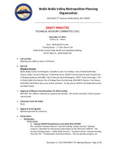 Walla Walla Valley Metropolitan Planning Organization 210 North 2nd Avenue, Walla Walla, WA[removed]DRAFT MINUTES TECHNICAL ADVISORY COMMITTEE (TAC)