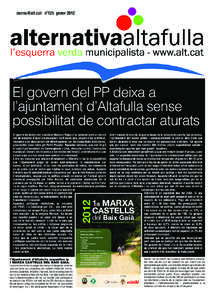 [removed] nº125 gener[removed]El govern del PP deixa a l’ajuntament d’Altafulla sense possibilitat de contractar aturats El govern de dretes del president Mariano Rajoy s’ha estrenat amb un decret Amb l’excus