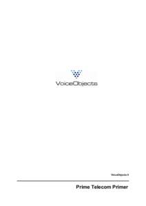 VoiceObjects 9  Prime Telecom Primer VoiceObjects 9