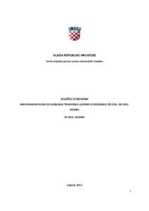 VLADA REPUBLIKE HRVATSKE Ured za ljudska prava i prava nacionalnih manjina IZVJEŠĆE O PROVEDBI NACIONALNOG PLANA ZA SUZBIJANJE TRGOVANJA LJUDIMA ZA RAZDOBLJE ODDOGODINE