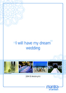 ”  ” I will have my dream wedding