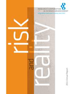 2011 Annual Report  08 Scialog® Programs 12 Cottrell Programs 20 Arizona Partners in Science 21 Recognition of Grantees