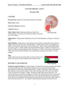 Library of Congress – Federal Research Division  Country Profile: Sudan, December 2004 COUNTRY PROFILE: SUDAN December 2004