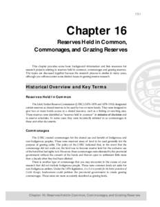 191  Chapter 16 Reserves Held in Common, Commonages, and Grazing Reserves This chapter provides some basic background information and lists resources for