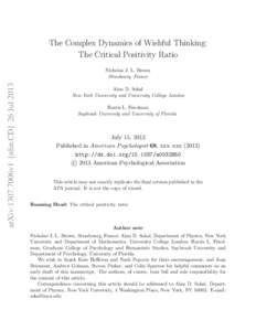 The Complex Dynamics of Wishful Thinking: The Critical Positivity Ratio arXiv:1307.7006v1 [nlin.CD] 26 JulNicholas J. L. Brown