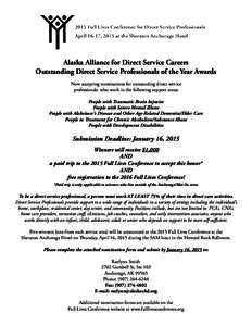 Alaska Alliance for Direct Service Careers   Outstanding Direct Service Professionals of the Year Awards Now accepting nominations for outstanding direct service professionals who work in the following support areas: