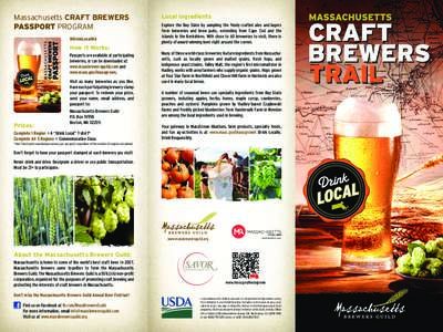 Massachusetts CRAFT BREWERS PASSPORT PROGRAM #DrinkLocalMA How It Works: Passports are available at participating