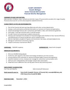 CLEARY UNIVERSITY Howell, Michigan Senior Financial Aid Counselor Financial Aid (FA): Management SUMMARY OF BASIC JOB FUNCTION: Administration of federal, state, institutional and other types of financial aid to provide 