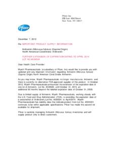 Pfizer Inc 235 East 42nd Street New York, NY[removed]December 7, 2012 Re: IMPORTANT PRODUCT SUPPLY INFORMATION