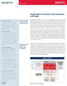 Solution Brief  ® Diyotta Delivers Seamless Data Integration with MapR