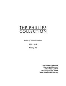 Board of Trustees Records[removed]Finding Aid The Phillips Collection Library and Archives