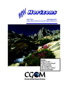 Horizons Vol 17 No 4 July/August 2013 addressing the important issues for today and tomorrow  inside...