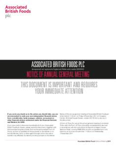 associated british foods plc notice of annual general meeting This document is important and requires your immediate attention (incorporated and registered in England and Wales under number[removed])