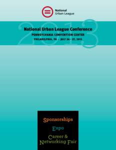 2013 National Urban League Conference Pennsylvania Convention Center Philadelphia, PA · July[removed], 2013  Sponsorships