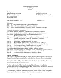 Abbreviated Curriculum Vitae David N. Figlio April 2014 Mailing address: Institute for Policy Research Northwestern University