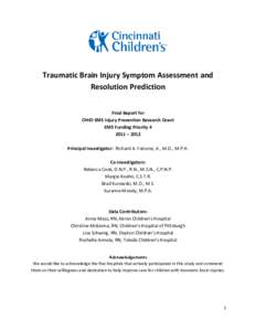 Traumatic Brain Injury Symptom Assessment and Resolution Prediction Final Report for OHIO EMS Injury Prevention Research Grant EMS Funding Priority[removed] – 2012