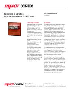 Speakers & Strobes Multi-Tone Strobe: VF4607-1M www.Fireboy-Xintex.com  USCG Type Approved