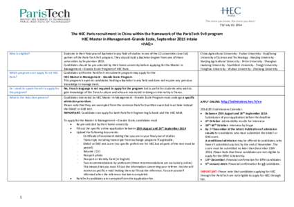 TD/ July 10, 2014  The HEC Paris recruitment in China within the framework of the ParisTech 9+9 program HEC Master in Management-Grande Ecole, September 2015 Intake «FAQ» Who is eligible?