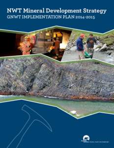 NWT Mineral Development Strategy GNWT IMPLEMENTATION PLAN[removed]  2