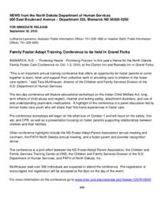 NEWS from the North Dakota Department of Human Services 600 East Boulevard Avenue – Department 325, Bismarck ND[removed]FOR IMMEDIATE RELEASE September 30, 2010 LuWanna Lawrence, Assistant Public Information Officer