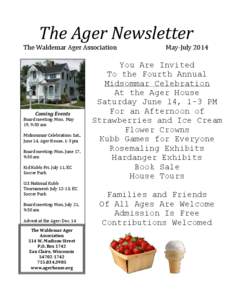 The Ager Newsletter The Waldemar Ager Association Coming Events Board meeting: Mon. May 19, 9:30 am