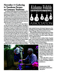 November 11 Gathering in Tuscaloosa Focuses on Cemetery Traditions The Alabama Folklife Association’s annual gathering will be held on the University of Alabama campus on November 11.