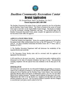 Buellton Community Recreation Center Rental Application 301 Second Street, Suite A Buellton, CA[removed]Rental Inquiries[removed]The Buellton Community Recreation Center is jointly operated by the City of Buellton a