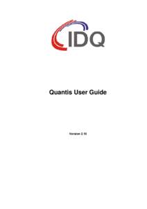 Quantis User Guide  Version 2.10 Quantis User Guide Version 2.10