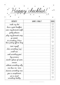 Happy checklist! Activity What / how ?  make my bed