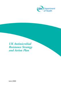 UK Antimicrobial Resistance Strategy and Action Plan June 2000