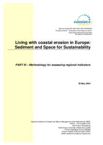 Service contract B4[removed]/MAR/B3 “Coastal erosion – Evaluation of the need for action” Directorate General Environment European Commission  Living with coastal erosion in Europe: