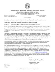 North Carolina Department of Health and Human Services Division of Aging and Adult Services 2405 Mail Service Center • Raleigh, North Carolina[removed]Courier[removed]Fax[removed]Michael F. Easley, Governor