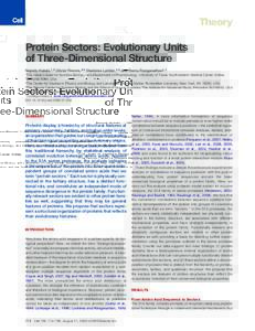 Theory  Protein Sectors: Evolutionary Units of Three-Dimensional Structure Najeeb Halabi,1,4 Olivier Rivoire,2,4 Stanislas Leibler,2,3 and Rama Ranganathan1,* 1The Green Center for Systems Biology, and Department of Phar