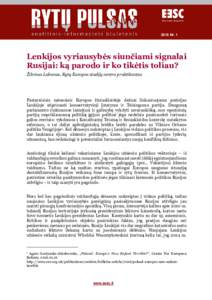 2016 Nr. 1  Lenkijos vyriausybės siunčiami signalai Rusijai: ką parodo ir ko tikėtis toliau? Žilvinas Labanas, Rytų Europos studijų centro praktikantas