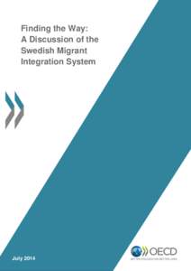 Member states of the United Nations / Northern Europe / Scandinavia / Swedish for immigrants / Organisation for Economic Co-operation and Development / Sweden / Immigration / Finland / Employment / Europe / Liberal democracies / Member states of the European Union