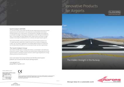 Innovative Products for Airports Saint-Gobain ADFORS For more than 50 years, Saint-Gobain ADFORS has been designing and producing innovative textile solutions for reinforcement in the habitat and industrial markets. Sain