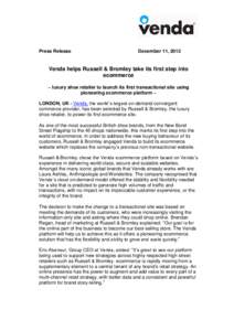 Press Release  December 11, 2012 Venda helps Russell & Bromley take its first step into ecommerce