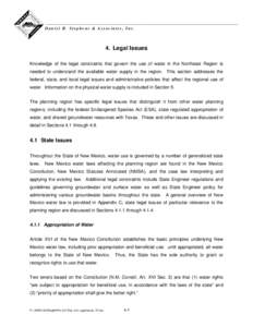 Daniel B. Stephens & Associates, Inc.  4. Legal Issues Knowledge of the legal constraints that govern the use of water in the Northeast Region is needed to understand the available water supply in the region. This sectio