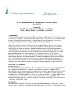 Office of the Provost and Senior Vice President[removed]Annual Report of the Transdisciplinary Research Initiative June 18, 2014 Prepared By