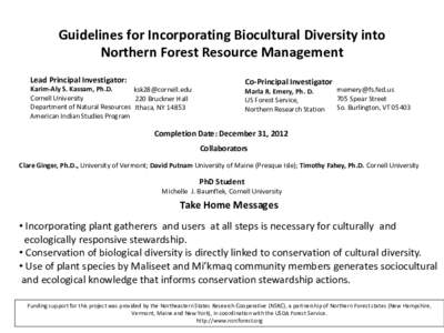 Guidelines for Incorporating Biocultural Diversity into Northern Forest Resource Management Lead Principal Investigator: Co-Principal Investigator